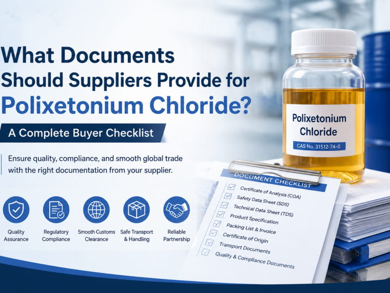 Professional blog banner illustrating the essential supplier documents for Polixetonium Chloride (CAS No. 31512-74-0), featuring an amber transparent viscous liquid sample bottle, a document checklist including COA, SDS, TDS, packing list, and certificate of origin, with quality assurance, regulatory compliance, customs clearance, and safe transport icons in a modern industrial setting.